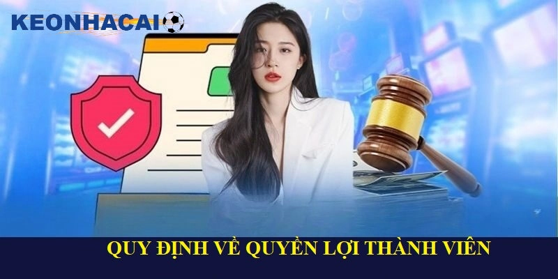 Quyền Lợi Thành Viên Khi Tham Gia Sân Chơi Cá Cược Những quy định về quyền lợi thành viên bạn nên biết